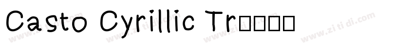 Casto Cyrillic Tr字体转换